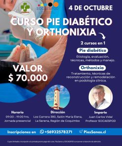 2 CURSOS EN 1 DE ACTUALIZACIONES EN PODOLOGIA LA SERENA (PIE DIABETICO Y ORTHONIXIA)